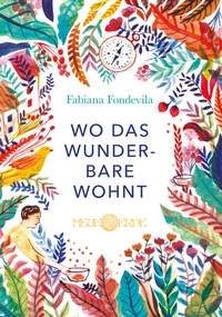 Enlarge image Cover: Wo das Wunderbare wohnt - Neue Erde