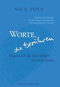 Cover: Worte, die ber&uuml;hren: Fragen auf die dein K&ouml;rper Antwort kennt - Source of Performance, Hans-Peter Wellke