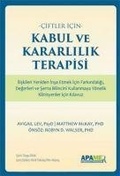 Cover: Ciftler Icin Kabul ve Kararlilik Terapisi - APAMER Psikoloji Yayinlari