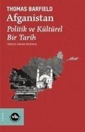 Cover: Afganistan Politik ve K&uuml;lt&uuml;rel Bir Tarih - Vakifbank K&uuml;lt&uuml;r Yayinlari