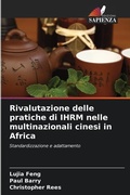 Cover: Rivalutazione delle pratiche di IHRM nelle multinazionali cinesi in Africa - Edizioni Sapienza