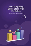 Cover: Soft Computing Based Stock Price Prediction - GANDHIGRAM RURAL INSTITUTE - DEEMED UNIVERSITY