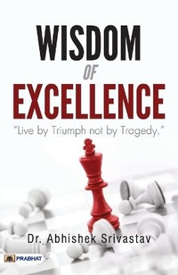 Enlarge image Cover: Wisdom of Excellence - Prabhat Prakashan Pvt Ltd