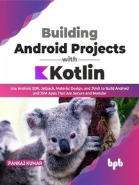 Enlarge image Cover: Building Android Projects with Kotlin - De Gruyter