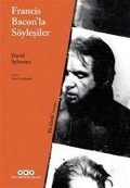 Cover: Francis Baconla S&ouml;ylesiler - Yapi Kredi Yayinlari YKY