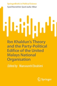 Abbildung von: Ibn Khaldun's Theory and the Party-Political Edifice of the United Malays National Organisation - Springer