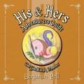 Cover: His & Hers Adventurers Guide - Palmetto Publishing Group