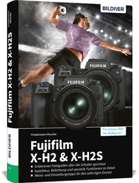 Abbildung von: Fujifilm X-H2 und X-H2s - BILDNER Verlag