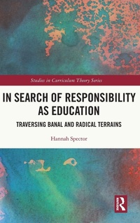 Enlarge image Cover: In Search of Responsibility as Education - Routledge