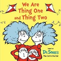 Enlarge image Cover: We Are Thing One and Thing Two - Random House Books for Young Readers