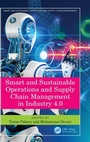 Cover: Smart and Sustainable Operations and Supply Chain Management in Industry 4.0 - CRC Press