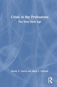 Enlarge image Cover: Crisis in the Professions - Routledge