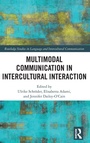 Cover: Multimodal Communication in Intercultural Interaction - Routledge