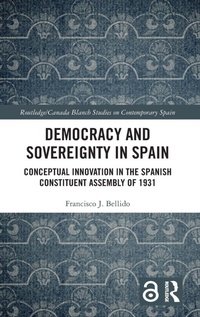 Enlarge image Cover: Democracy and Sovereignty in Spain - Routledge