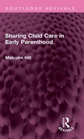 Cover: Sharing Child Care in Early Parenthood - Routledge