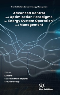Enlarge image Cover: Advanced Control and Optimization Paradigms for Energy System Operation and Management - River Publishers