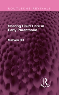 Abbildung von: Sharing Child Care in Early Parenthood - Routledge