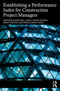 Abbildung von: Establishing a Performance Index for Construction Project Managers - Routledge