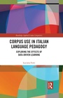 Cover: Corpus Use in Italian Language Pedagogy - Routledge