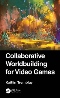 Abbildung von: Collaborative Worldbuilding for Video Games - CRC Press
