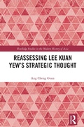 Cover: Reassessing Lee Kuan Yew's Strategic Thought - Routledge