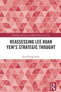 Bild: Reassessing Lee Kuan Yew's Strategic Thought - Routledge