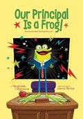 Cover: Our Principal Is a Frog! - Chapter Books