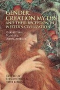 Cover: Gender, Creation Myths and their Reception in Western Civilization - Bloomsbury Academic