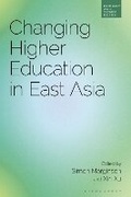 Cover: Changing Higher Education in East Asia - Bloomsbury Academic