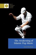 Cover: The Awakening of Islamic Pop Music - Edinburgh University Press