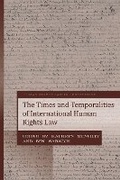 Cover: The Times and Temporalities of International Human Rights Law - Hart Publishing