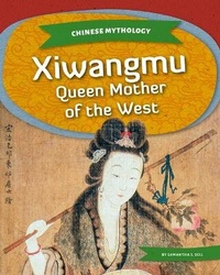 Abbildung von: Xiwangmu: Queen Mother of the West - Kids Core
