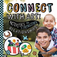 Abbildung von: Connect with Art! Activities to Strengthen Relationships - Checkerboard Library