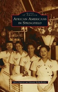 Enlarge image Cover: African Americans in Springfield - Arcadia Pub (Sc)