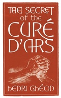 Cover: The Secret of the Cure d'Ars - Angelico Press