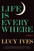 Cover: Life Is Everywhere - Graywolf Press