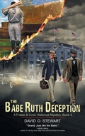 Cover: The Babe Ruth Deception (A Fraser and Cook Historical Mystery, Book 3) - Epublishing Works!
