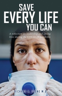 Enlarge image Cover: Save Every Life You Can - Mill City Press, Inc