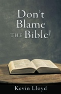 Cover: Don't Blame The Bible! - Xulon Press