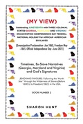 Cover: (My View) Celebrating Juneteenth with Three Colonial States-Georgia, Maryland and Virginia! Emancipation Independence Day Federal National Holiday for African -American Ex-Slaves - Xlibris Us