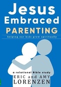 Cover: Jesus Embraced Parenting - Reader Hill