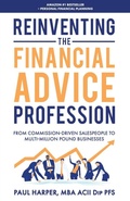 Cover: Reinventing the Financial Advice Profession - Paul Harper Publishing