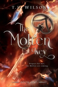 Enlarge image Cover: The Molten Key - Taylor Wilson
