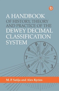 Abbildung von: A Handbook of History, Theory and Practice of the Dewey Decimal Classification System - Facet Publishing