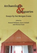 Cover: Archaeologies & Antiquaries: Essays by Dai Morgan Evans - Archaeopress Archaeology