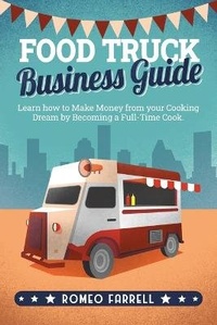 Abbildung von: Food Truck Business Guide - Eclectic Editions Limited