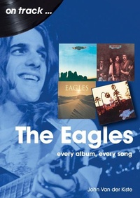 Abbildung von: The Eagles On Track - Sonicbond Publishing