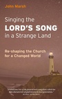 Cover: Singing the Lord's Song in a Strange Land - Sacristy Press