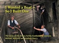 Cover: I Wanted a Boat-So I Built One - Poppyland Publishing