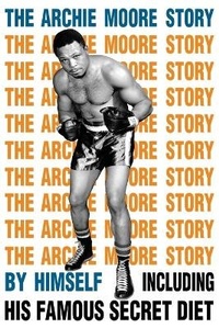 Enlarge image Cover: The Archie Moore Story - BudoWorks